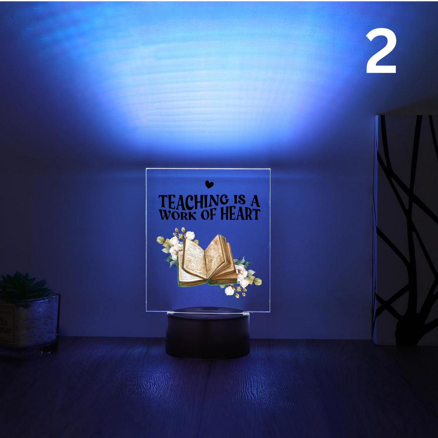 3D LED Night Light – “Teaching is a Work of Heart” Designed by Printfield