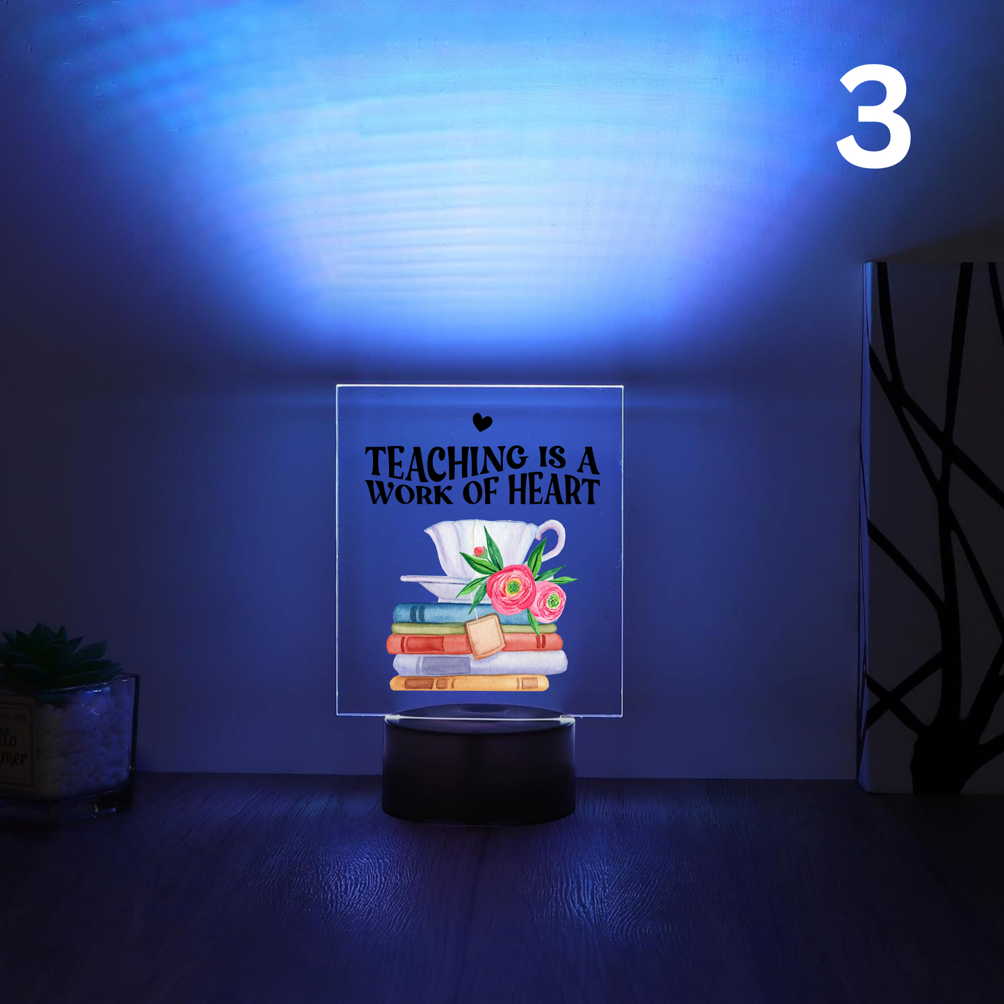 3D LED Night Light – “Teaching is a Work of Heart” Designed by Printfield