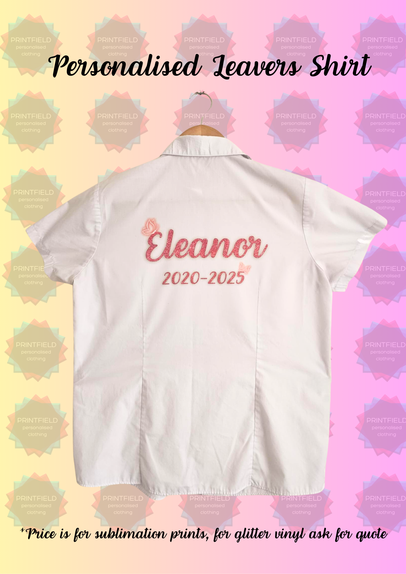 Personalised Leavers Shirts – Customer-Provided Shirts - Designed by Printfield