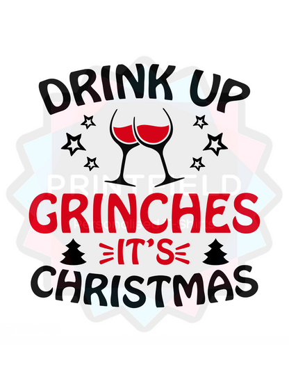 Drink-up Grinches it's Christmas - Short sleeve Christmas t-shirt
