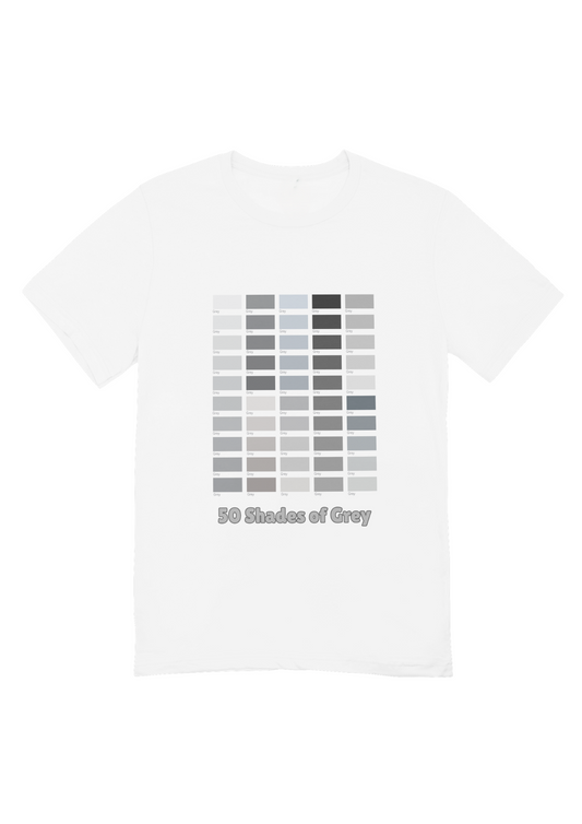 50 Shades of Grey T-Shirt – A Humorous Take on a Classic Palette